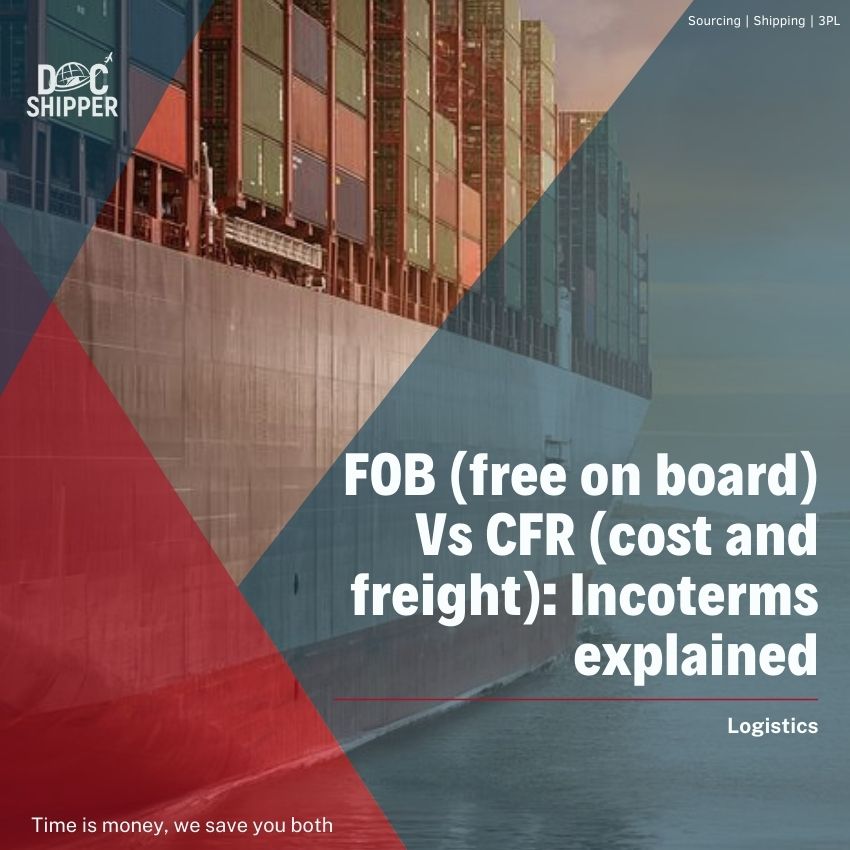 FOB (free on board) Vs CFR (cost and freight) Incoterms explained