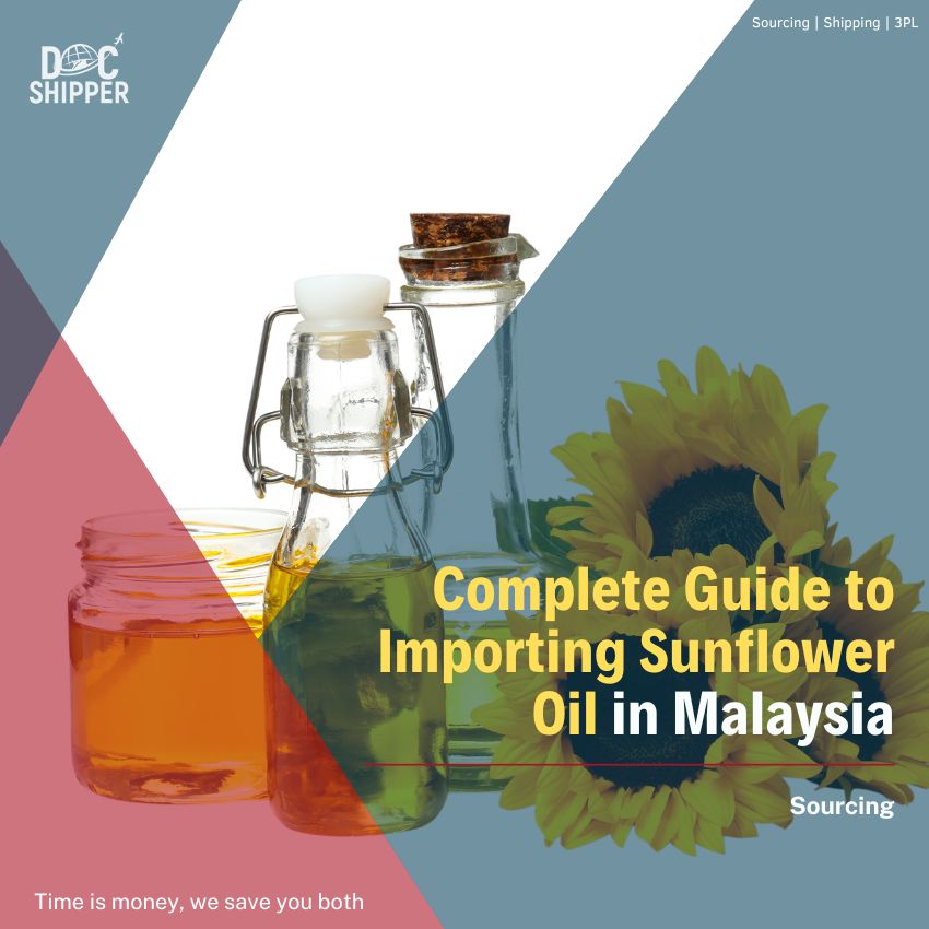 Complete Guide to Importing Sunflower Oil in Malaysia